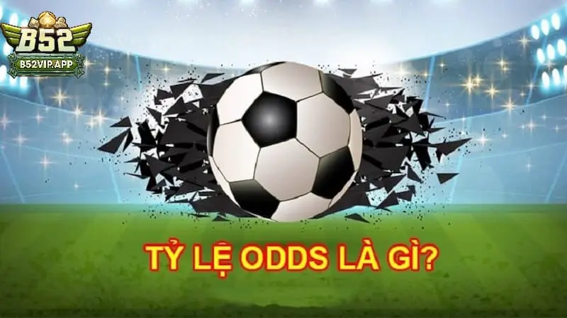 Khái niệm odds là gì?